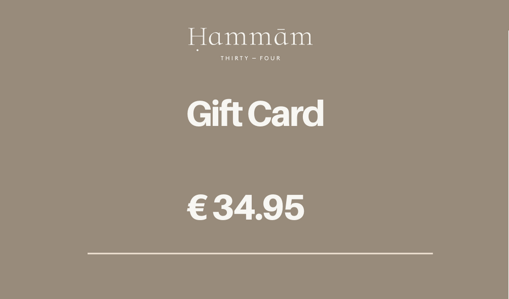 HAMMAM34 € 34.95 GIFT CARD
