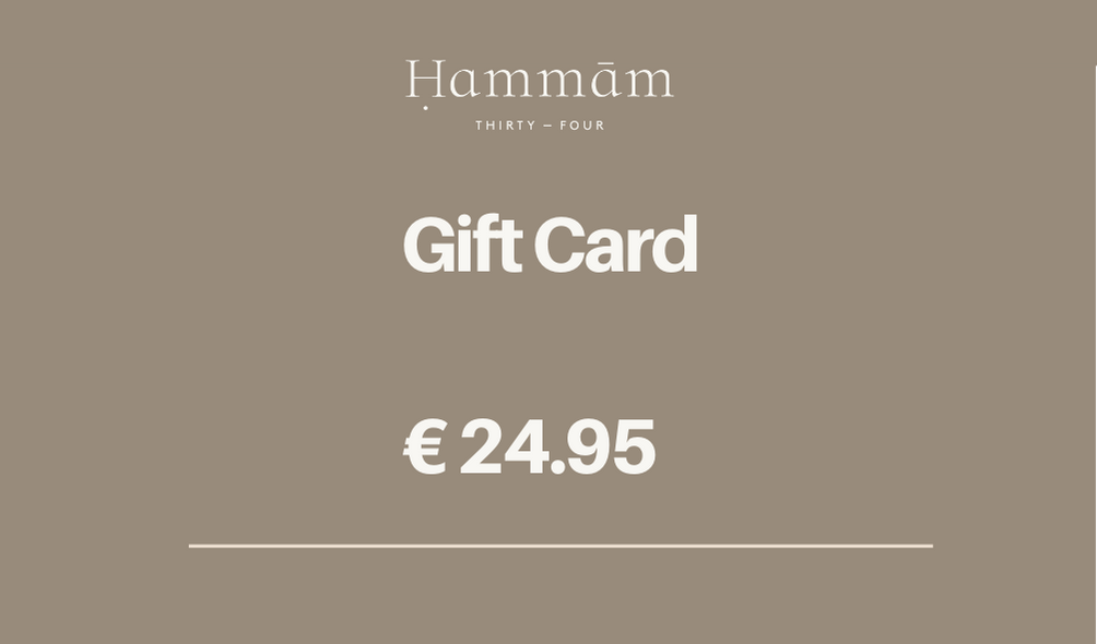HAMMAM34 € 24.95 GIFT CARD